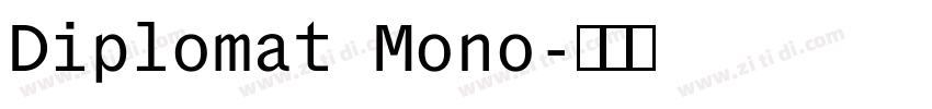 Diplomat Mono字体转换 Diplomat Mono字体转换